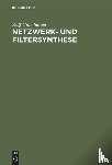 Unbehauen, Rolf - Netzwerk- und Filtersynthese