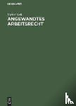 Goll, Ulrich - Angewandtes Arbeitsrecht
