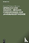  - Umbruch Und Wandel. Herausforderungen Zur Jahrhundertwende