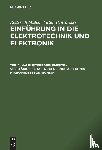 Muller, Roderich, Piotrowski, Anton - Einfuhrung in die Elektrotechnik und Elektronik, Teil 2, Halbleiterbauelemente - Verstarkerschaltungen - Digitaltechnik - Mikroprozessortechnik