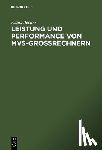 Becker, Klaus - Leistung und Performance von MVS-Grossrechnern