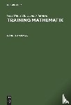 Heinrich, Gert (Leibniz Institute of Polymer Research Dresden Dresden Germany), Severin, Thomas - Training Mathematik, Band 2, Analysis