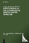 Liu, Songbai, Siebenhandl, Hans - Einfuhrung in die chinesische Wirtschaftssprache