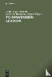 Brauner, Detlef Jurgen, Raible-Besten, Robert, Weigert, Martin - PC-Anwender-Lexikon