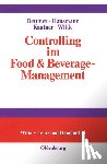 Dettmer, Harald, Hausmann, Thomas, Kaufner, Michaela, Wilde, Harald - Controlling im Food & Beverage-Management