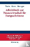 Fischer, Edwin O, Keber, Christian, Maringer, Dietmar G - Arbeitsbuch Zur Finanzwirtschaft Fur Fortgeschrittene