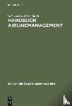 Schmidt, G H Eberhard - Handbuch Airlinemanagement