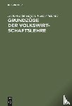 Hardes, Heinz-Dieter, Schmitz, Frieder - Grundzuge der Volkswirtschaftslehre