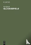 Bosch, Karl - Glucksspiele