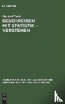 Tiede, Manfred - Beschreiben mit Statistik - Verstehen
