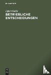 Kahle, Egbert - Betriebliche Entscheidungen
