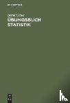 Leiner, Bernd - UEbungsbuch Statistik