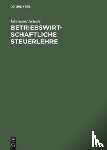 Schult, Eberhard - Betriebswirtschaftliche Steuerlehre