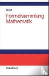 Bosch, Dr. Karl - Formelsammlung Mathematik