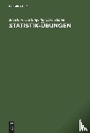 Hartung, Joachim (University of Dortmund Germany), Heine, Barbara - Statistik-UEbungen