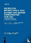 - Briefe und Akten zur Geschichte des Dreißigjährigen Krieges, BAND 1, Briefe und Akten zur Geschichte des Dreißigjährigen Krieges (1618-1620)