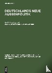  - Deutschlands neue Außenpolitik, Band 3, Interessen und Strategien