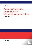 Jensen, Uwe - Klausursammlung Zur Mathematik Fur Wirtschaftswissenschaftler