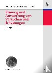 Rasch, Dieter (University of Natural Resources and Applied Life Sciences Austria), Verdooren, L Rob, Gowers, Jim I - Planung Und Auswertung Von Versuchen Und Erhebungen