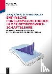 Klandt, Heinz, Heidenreich, Sven - Empirische Forschungsmethoden in der Betriebswirtschaftslehre