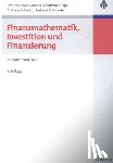 Drees-Behrens, Christa, Kirspel, Matthias, Schmidt, Dr Andreas, Schwanke, Helmut - Finanzmathematik, Investition und Finanzierung