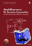 Frank Schonthaler, Gottfried Vossen, Andreas Oberweis, Thomas Karle - Gesch ftsprozesse F r Business Communities - Modellierungssprachen, Methoden, Werkzeuge