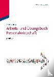 Jung, Hans - Arbeits- Und UEbungsbuch Personalwirtschaft