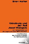 Keller, Sven - Gunzburg und der Fall Josef Mengele
