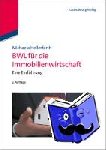Michaela Hellerforth - Bwl Fur Die Immobilienwirtschaft - Eine Einfuhrung