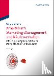 Schneider, Willy - Arbeitsbuch Marketing-Management und Kauferverhalten