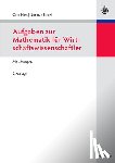 Hass, Otto, Fickel, Norman - Aufgaben Zur Mathematik Fur Wirtschaftswissenschaftler