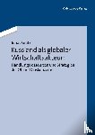 Gratz, Jonas - Russland ALS Globaler Wirtschaftsakteur: Handlungsressourcen Und Strategien Der OEl- Und Gaskonzerne
