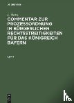 Wernz, J - J. Wernz: Commentar Zur Prozessordnung in Burgerlichen Rechtsstreitigkeiten Fur Das Koenigreich Bayern. Abt. 2