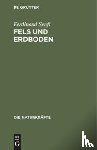 Senft, Ferdinand - Fels Und Erdboden