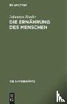 Ranke, Johannes - Die Ernahrung Des Menschen