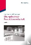 Corsten, Hans, Gossinger, Ralf - Ubungsbuch Zur Produktionswirtschaft