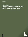  - Hochofengiessereien Und Reine Eisengiessereien