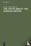Fullerton, George Stuart - The truth about the german nation