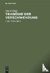 Chase, Stuart - Tragoedie Der Verschwendung
