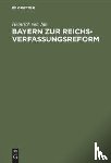 Jan, Heinrich Von - Bayern Zur Reichsverfassungsreform