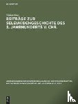 Otto, Walter - Beitrage zur Seleukidengeschichte des 3. Jahrhunderts v. Chr.
