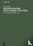 Steffan, Franz - Die Bayerische Staatsbank 1780-1930