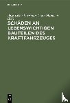  - Schaden an Lebenswichtigen Bauteilen Des Kraftfahrzeuges