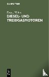 Weber, Franz - Diesel- Und Treibgasmotoren