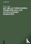 Mayer, Herbert - Aktuelle Forschungs-Probleme Aus Der Physik Dunner Schichten