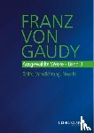  - Franz von Gaudy: Ausgewählte Werke
