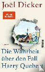 Dicker, Joel - Die Wahrheit uber den Fall Harry Quebert