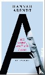 Arendt, Hannah - Ich selbst, auch ich tanze