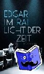 Rai, Edgar - Im Licht der Zeit - Roman