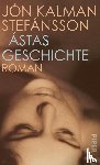 Stefánsson, Jón Kalman - Ástas Geschichte